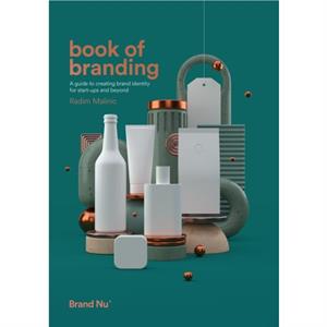 Book of Branding by Radim Malinic