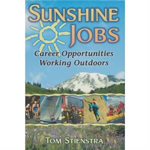 Sunshine Jobs by Tom Stienstra