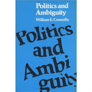 Pol  Ambiguity by William E Connolly