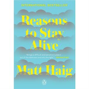 Reasons to Stay Alive by Matt Haig