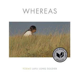 Whereas Poems by Layli Long Soldier