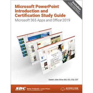 Microsoft PowerPoint Introduction and Certification Study Guide by Daniel John Stine