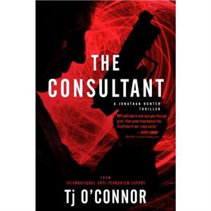 The Consultant by Tj OConnor