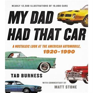 My Dad Had That Car by Tad Burness