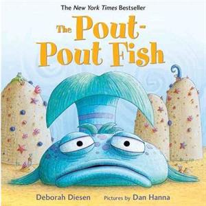 The PoutPout Fish by Deborah Diesen