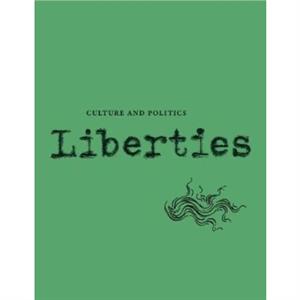 Liberties Journal of Culture and Politics by Matthew Stephenson