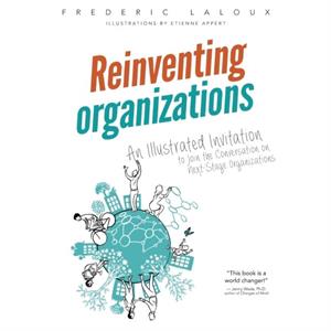 Reinventing Organizations by Frederic Laloux