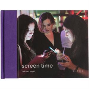 Screen Time by Dafydd Jones