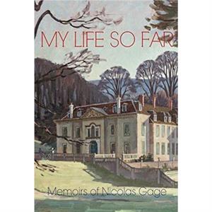 My Life So Far by Lord Nicolas Gage