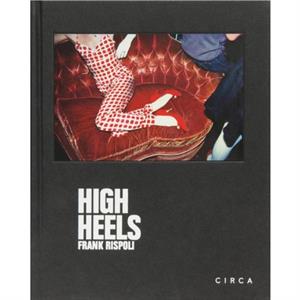 Frank Rispoli  High Heels by Erick Bradshaw Hughes