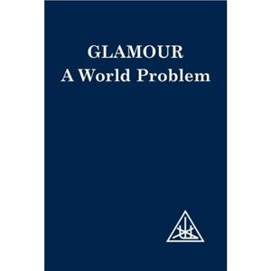 Glamour by Alice A. Bailey