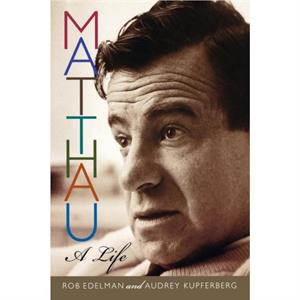 Matthau by Audrey Kupferberg