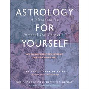 Astrology for Yourself by Demetra Demetra George George