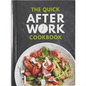 The Quick AfterWork Cookbook by Kate Moseley