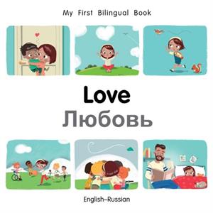 My First Bilingual BookLove EnglishRussian by Patricia Billings