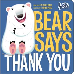 Bear Says Thank You by Michael Dahl