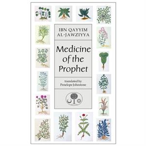 Medicine of the Prophet by Ibn Qayyim alJawziyya