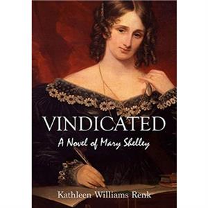 Vindicated by Renk & Kathleen Williams & PhD