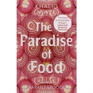 The Paradise of Food by Khalid Jawed
