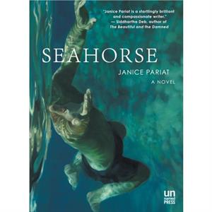 Seahorse by Janice Pariat