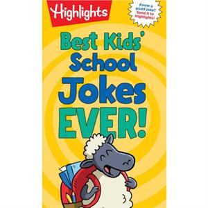 Best Kids School Jokes Ever by Highlights