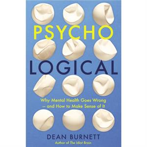 PsychoLogical by Dean Burnett