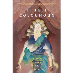 Ithell Colquhoun by Amy Hale