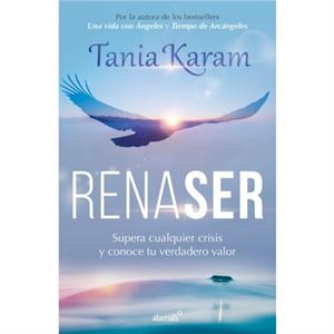 RenaSER  Reborn by Tania Karam