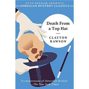 Death from a Top Hat by Clayton Rawson