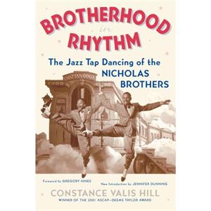 Brotherhood In Rhythm by Constance Valis Hill