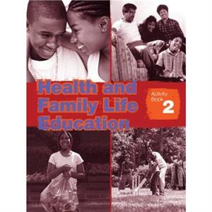 Health and Family Life Education Activity Book 2 by Clare Eastland