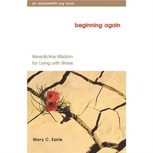 Beginning Again by Mary C. Earle