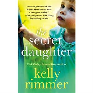 The Secret Daughter by Kelly Rimmer