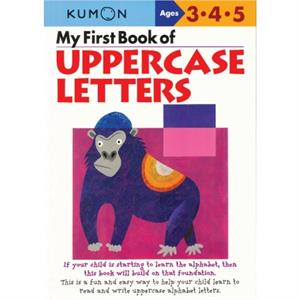 My First Book of Uppercase Letters by Publishing Kumon