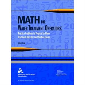 Math for Water Treatment Operators by John Giorgi