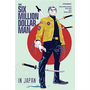 The Six Million Dollar Man by Christopher Hastings