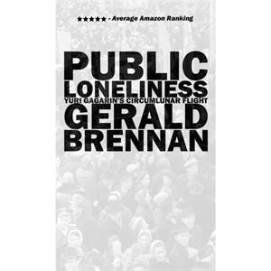 Public Loneliness by Gerald Brennan