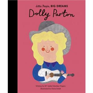 Dolly Parton by Mar a Isabel S nchez Vegara & Illustrated by Daria Solak