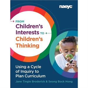 From Childrens Interests to Childrens Thinking by Jane Tingle Broderick