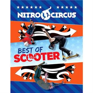 Nitro Circus Best of Scooter by Compiled by Ripley s Believe It or Not