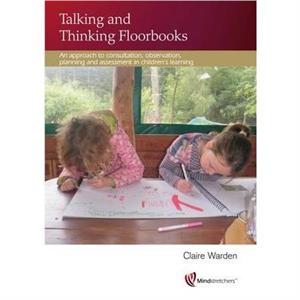 Talking and Thinking Floorbooks by Claire Warden Warden