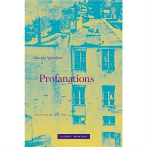 Profanations by Giorgio Accademia di Architettura di Mendrisio Agamben