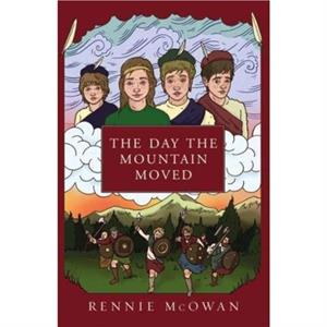 The Day the Mountain Moved by Rennie McOwan