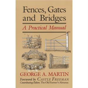 Fences Gates  Bridges by George A. Martin