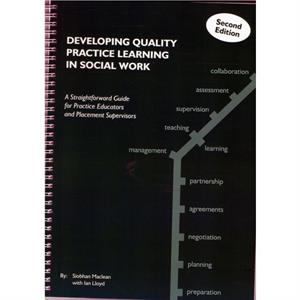 Developing Quality Practice Learning in Social Work by Ian Lloyd