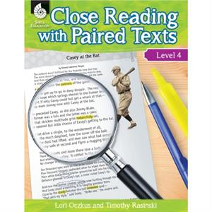 Close Reading with Paired Texts Level 4 by Lori Oczkus