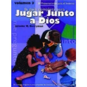 Jugar Junto a Dios Volumen 3 by Jerome W. Berryman