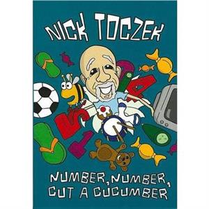 Number Number Cut A Cucumber by Nick Toczek