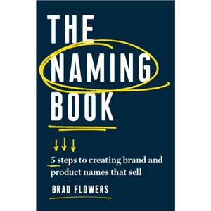 The Naming Book by Brad Flowers