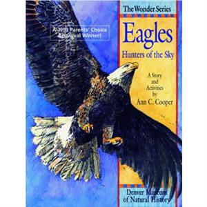 Eagles Hunters of the Sky by Ann Cooper